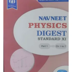 Navneet Physics Part-1 Digest Class 11 | Latest Edition | Maharashtra State Board